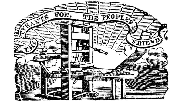Engraving cut from Dover archives, printing press with ribbon floating over it reading THE TYRANTS FOE, THE PEOPLES FRIEND  